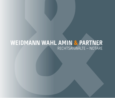 WEIDMANN WAHL AMIN & PARTNER RECHTSANWÄLTE – NOTARE